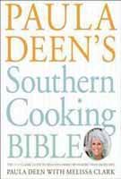 Paula Deen's Southern Cooking Bible: The New Classic Guide to Delicious Dishes with More Than 300 Recipes by Deen, Paula H. (Hardcover) Paula H. Deen Hardcover English [Unknown Binding] Unknown