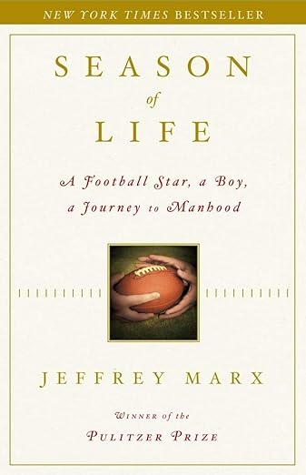 Season of Life: A Football Star, a Boy, a Journey to Manhood