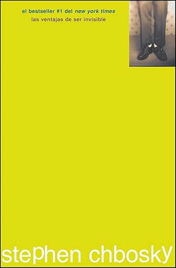 Las ventajas de ser invisible (The Perks of Being a Wallflower) (Spanish Edition)