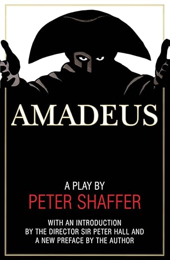 Amadeus: A Play by Peter Shaffer – The Tony and Oscar-Winning Drama of Mozart for Classical Music Lovers