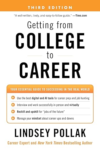 Getting from College to Career Third Edition: Your Essential Guide to Succeeding in the Real World
