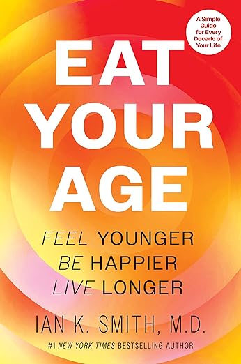 Eat Your Age: The Definitive Health and Fitness Companion with a Personalized Touch, Embrace a Healthier Lifestyle Today!