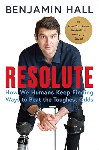Resolute: The Inspiring Story of a War Correspondent's Remarkable Recovery from a Life-Altering Missile Attack