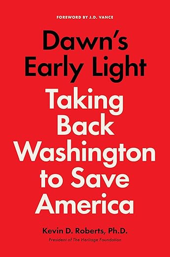Dawn's Early Light: Taking Back Washington to Save America – A National Bestseller: How the People Will Reclaim Power