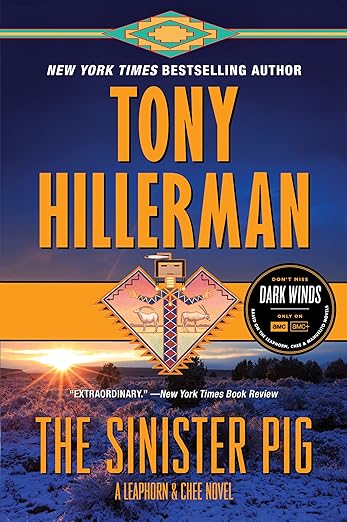 The Sinister Pig: A Leaphorn and Chee Novel