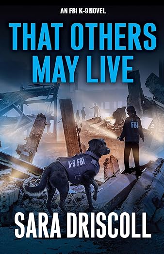 That Others May Live (An FBI K-9 Novel)