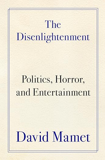 The Disenlightenment: Politics, Horror, and Entertainment