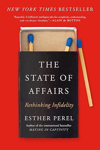 The State of Affairs: Rethinking Infidelity