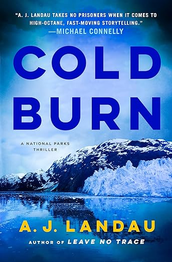 Cold Burn: A National Parks Thriller