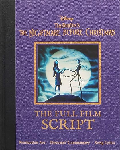 Disney Tim Burton's The Nightmare Before Christmas: The Full Film Script (Disney Scripted Classics)