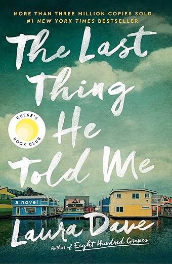 The Last Thing He Told Me: A Novel