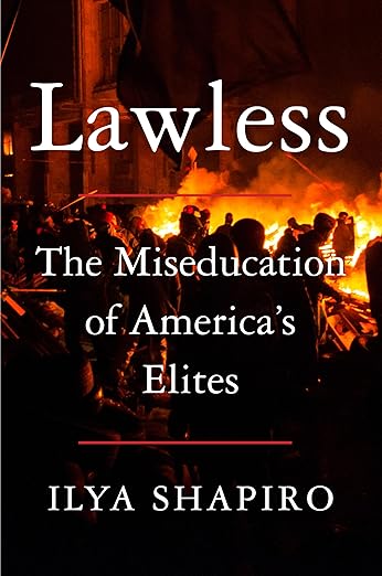Lawless: The Miseducation of America’s Elites – An Insider's Account of Institutional Weakness and the Transformation of Law Schools