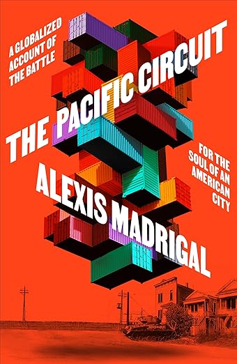 The Pacific Circuit: A Globalized Account of the Battle for the Soul of an American City