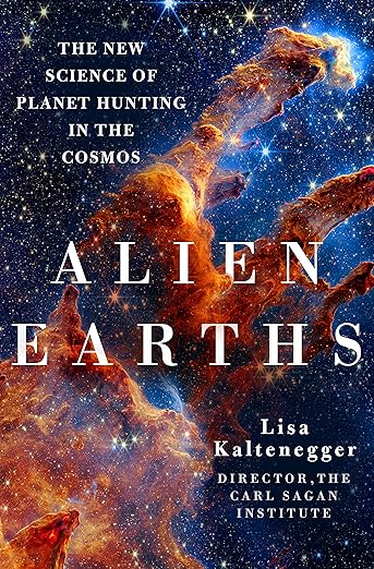 Alien Earths: The New Science of Planet Hunting in the Cosmos