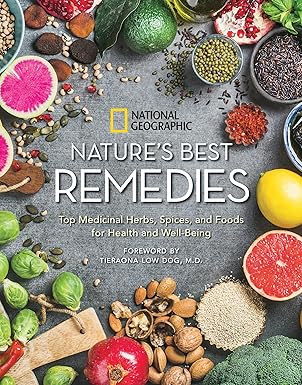 Nature's Best Remedies: Top Medicinal Herbs, Spices, and Foods for Health and Well-Being